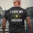 I Love My Soldier Military Army Men's T-shirt Back Print Gifts for Old Men