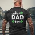 Luckiest Dad Ever Father Outfits For St Patrick's Day Mens Back Print T-shirt Gifts for Old Men