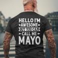 Mayo Surname Call Me Mayo Family Team Last Name Mayo Men's T-shirt Back Print Gifts for Old Men