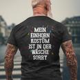 Mein Einhorn Kostüm Ist In Der Wäsche Sorry Carnival T-Shirt mit Rückendruck Geschenke für alte Männer