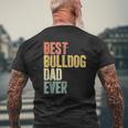Mens Best Bulldog Dad Ever Dog Lover Father's Day Mens Back Print T-shirt Gifts for Old Men