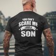 Mens You Can't Scare Me I Have A Son Dad-Dy Papa Pops Father Mens Back Print T-shirt Gifts for Old Men