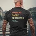 Mens Husband Daddy Protector Hero Dad Fathers Day Mens Back Print T-shirt Gifts for Old Men