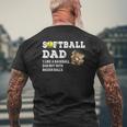 Mens Softball Dad Like A Baseball Dad But With Bigger Balls Mens Back Print T-shirt Gifts for Old Men