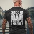 Mens Vintage Retro Soccer Dad I Don't Play I Finance Mens Back Print T-shirt Gifts for Old Men