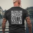 Mens Volleyball Dad Straight Outta Money I Mens Back Print T-shirt Gifts for Old Men