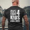 Mensfather Fun You Can't Scare Me I Have 4 Kids And A Wife Mens Back Print T-shirt Gifts for Old Men