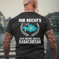 Mir Reichts Ich Reise Nach Kazakhstan T-Shirt mit Rückendruck Geschenke für alte Männer