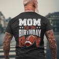 Mom Football Birthday Boy Family Baller B-Day Party Men's T-shirt Back Print Gifts for Old Men