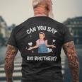 Ms Rachel Announcement Can You Say Big Brother Men's T-shirt Back Print Gifts for Old Men