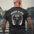 Music Is My Life Headphone Musician Dj Music Lover Men's T-shirt Back Print Gifts for Old Men