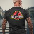 No Internet Park T-Rex Dinosaur For Geek Or Nerd Friend T-Shirt mit Rückendruck Geschenke für alte Männer