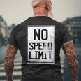 No Speed Limit Men's T-shirt Back Print Gifts for Old Men