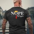 Nope Not Again Trump Apparel Nope Not Again Trump Men's T-shirt Back Print Gifts for Old Men