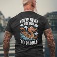 Nunca Eres Demasiadoiejo Para Remar Dragon Boat Racing Team Men Camiseta Hombre Estampado Espalda Regalos para ancianos