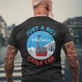 Nur Ein Junge Der Seilbahn Aufzüge Mechaniker Liebt T-Shirt mit Rückendruck Geschenke für alte Männer