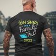 Oh Ship Its A Family Trip 2022 Oh Ship 2022 Cruise Mens Back Print T-shirt Gifts for Old Men