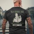Old-School Dad I Don't Co-Parent With Government Vintage For Dad Mens Back Print T-shirt Gifts for Old Men