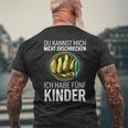 Papa Du Kannst Mich Nicht Erschrecken Ich Habe Fünf Kinder T-Shirt mit Rückendruck Geschenke für alte Männer