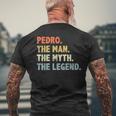 Pedro The Man Myth Legend Father’S Day For Papa Grandpa Men's T-shirt Back Print Gifts for Old Men