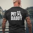 Pit Daddy Pitbull Dog Lover Pibble Pittie Pit Bull Terrier Mens Back Print T-shirt Gifts for Old Men