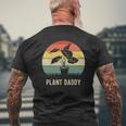 Plant Daddy Nature Botanical Gardener Plant Dad Gardening Mens Back Print T-shirt Gifts for Old Men