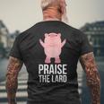 Praise The Lard Pig Piggy Men's T-shirt Back Print Gifts for Old Men