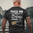 Praise Him With Strings Guitar Psalms Quotes S Men's T-shirt Back Print Gifts for Old Men