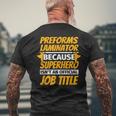 Preforms Laminator Humor Men's T-shirt Back Print Gifts for Old Men