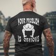 Your Problem Is Obvious Your Head Is Up Your Ass Men's T-shirt Back Print Gifts for Old Men