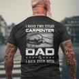 Proud Carpenter Dad Men's T-shirt Back Print Gifts for Old Men