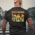 Psychedelic Magic Mushrooms Retro Vintage Stay Weird Men's T-shirt Back Print Gifts for Old Men