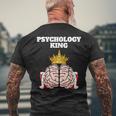 Psychology King Psychology Psychologist Men's T-shirt Back Print Gifts for Old Men