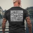 Raver Bitte Nicht Schubsen Ich Bin Schon Leicht Verballert T-Shirt mit Rückendruck Geschenke für alte Männer