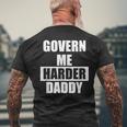 Regiere Mich Härter Papa T-Shirt mit Rückendruck Geschenke für alte Männer