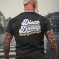 Retro Disco Daddy 60S 70S Party Costume Dad Fathers Day Men's T-shirt Back Print Gifts for Old Men