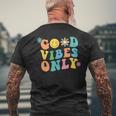 Retro Good Vibes Only Inspirational Positive Inspired Men's T-shirt Back Print Gifts for Old Men