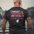 Ring The Bell Last Day Of Chemo End Of Chemo Cancer Survivor Men's T-shirt Back Print Gifts for Old Men