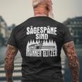 Sägespäne Sind Männer Glitter Chainsaws T-Shirt mit Rückendruck Geschenke für alte Männer