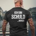 Sarcasm Ich Bin Schuld T-Shirt mit Rückendruck Geschenke für alte Männer