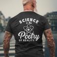 Science Is Poetry Of Reality Poem Lyrics Literature Poet Men's T-shirt Back Print Gifts for Old Men