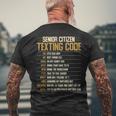 Senior Citizen Texting Code Cool Old People Saying Mens Back Print T-shirt Gifts for Old Men