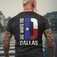 She Wants The D For Dallas Proud Texas Flag Men's T-shirt Back Print Gifts for Old Men