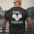 Shhh I'm Doing Math Weight Training And Lifting Gym Mens Back Print T-shirt Gifts for Old Men