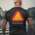 Slow Moving Vehicle On The Back Men's T-shirt Back Print Gifts for Old Men