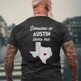 Someone In Austin Loves Me Austin Texas Men's T-shirt Back Print Gifts for Old Men
