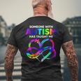 Someone With Autism Taught Me Love Needs No Words Tie Dye Men's T-shirt Back Print Gifts for Old Men