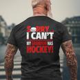 Sorry My Grandson Has Hockey Hockey Grandparents Mens Back Print T-shirt Gifts for Old Men
