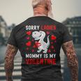 Sorry Ladies My Mommy Is My Valentine Valentines Day Boys Men's T-shirt Back Print Gifts for Old Men