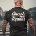 Speech Squad Slp Speech Language Pathologist Speech Therapy Men's T-shirt Back Print Gifts for Old Men